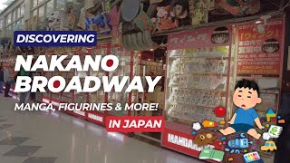 Discovering Nakano Broadway - Uncovering Tokyo's Otaku Gem | 中野ブロードウェイを歩いてみた