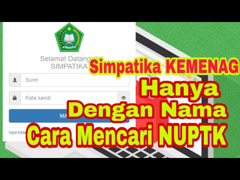 Cek NUPTK Kemenag, Cara mengetahui NUPTK dan NPK di Simpatika Cara Mencari NUPTK berdasarkan Nama