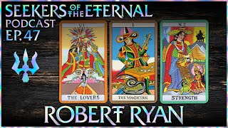 #47 –Robert Ryan - Tantra Esoterica Tarot