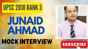 UPSC Mock Interview Junaid Ahmad | UPSC 2018 RANK 3 | UPSC Motivation |