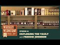Exploring the vault  whiskey wednesday