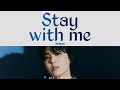 Jaeyoon sf9  stay with me color coded lyrics hanromvostfr