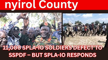 Breaking SPLA IO Responds to SSPDF Claims in Nyirol County