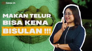 Dokter 24 - Makan Telur Terus Bikin Bisulan. Ada Yang Ngalamin?