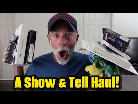 A SHOW & TELL HAUL!