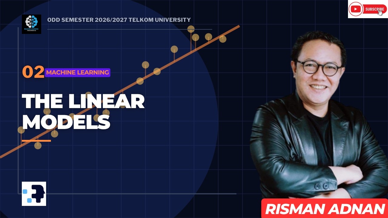 Machine Learning 2 [Odd Semester 2026/2027 Telyu] - The Linear Models
