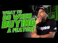 10 Things To Do When Buying a Feature