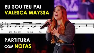 Eu Sou Teu Pai | Partitura com Notas para Flauta Doce, Violino | Valesca Mayssa