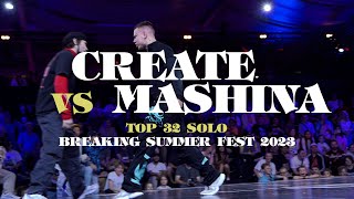 Create 🇰🇿 vs Mashina 🇷🇺 ▷ Top32 BREAKING SUMMER FEST 2023