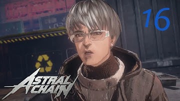 Astral Chain | Rescuing Douglas | Part 16 [Nintendo Switch]