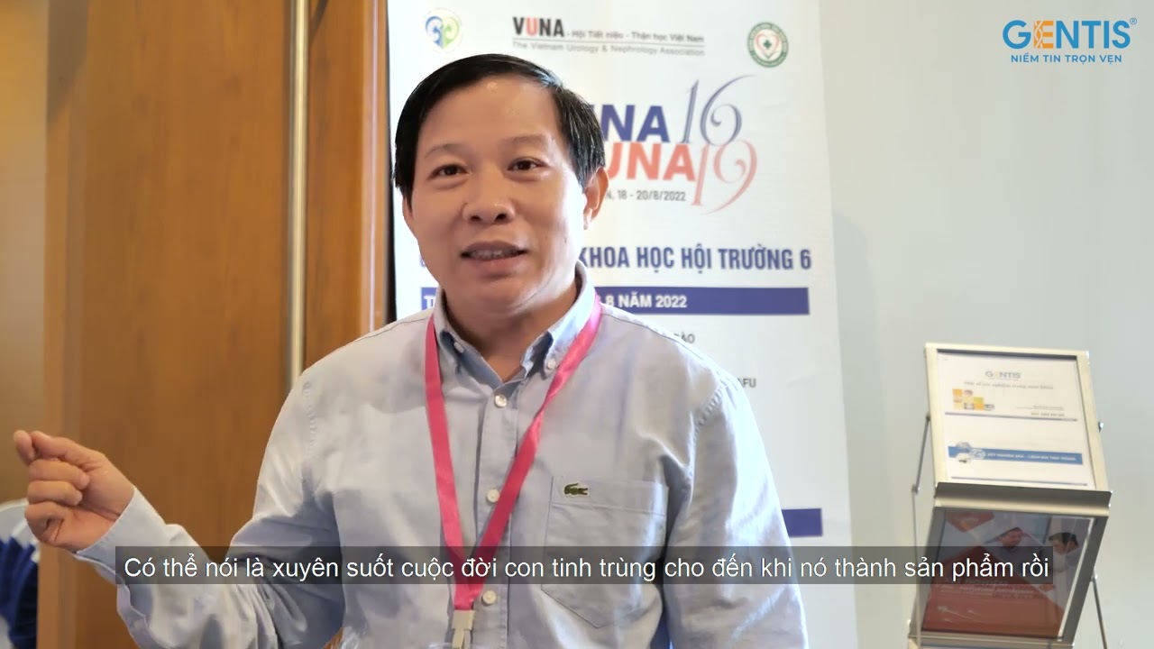 Ảnh hưởng của Phân mảnh ADN tinh trùng đến khả năng sinh sản - PGS.TS.BS Nguyễn Quang