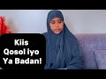 KIIS QOSOL IYO YAAB BADAN SawdaBillan