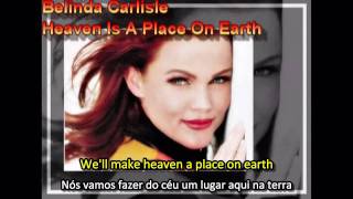 Miniatura de vídeo de "BELINDA CARLISLE - Heaven Is A Place On Earth (tradução)"