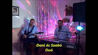 Video thumbnail of "Elszáll a szó - Dani és Szabó Duó"