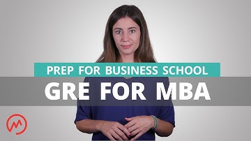 GRE For MBA | Prep for Business School