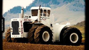 A Monster Tractor — Big Bud 747