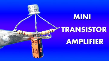 Mini audio amplifier circuit using only one Transistor