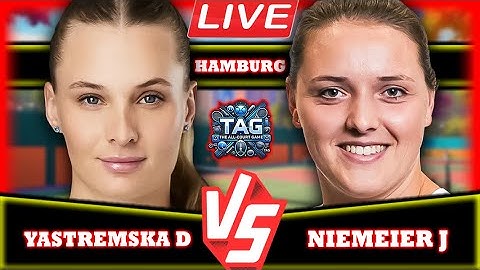 🔴LIVE: YASTREMSKA D VS NIEMEIER J • HAMBURG GERMANY 2025 GAMEPLAY  #tennis #wta #atp