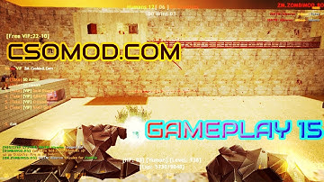 CS 1.6 [CSO MOD]+[LVL-EXP]-ZM.CSOMOD.COM © [since 2020] Gameplay #15