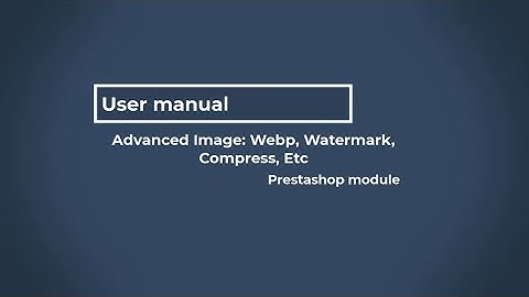 Advanced Image: Webp, Watermark, Compress, Etc