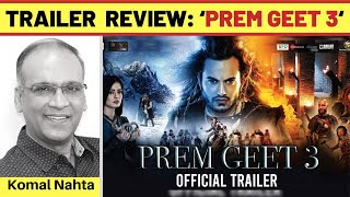 ‘Prem Geet 3’ trailer review