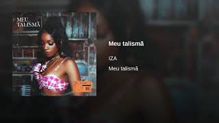 MEU TALISMÃ - IZA (Áudio Music Oficial) by Nicolly Azevedo