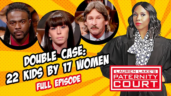 Double Case: 22 Kids by 17 Women (Full Episode) | ...