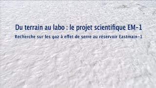 Les émissions nettes de GES à Eastmain-1 - Du terrain au labo?