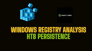 Windows Registry Forensics Explained | HTB Persistence Walkthrough