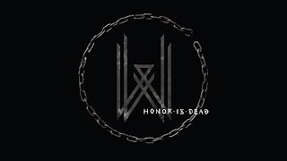 Watch Wovenwar Honor Is Dead video