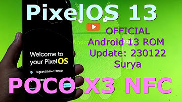 PixelOS Official for Poco X3 Android 13 ROM Update: 230122