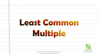 Least Common Multiple (LCM)...