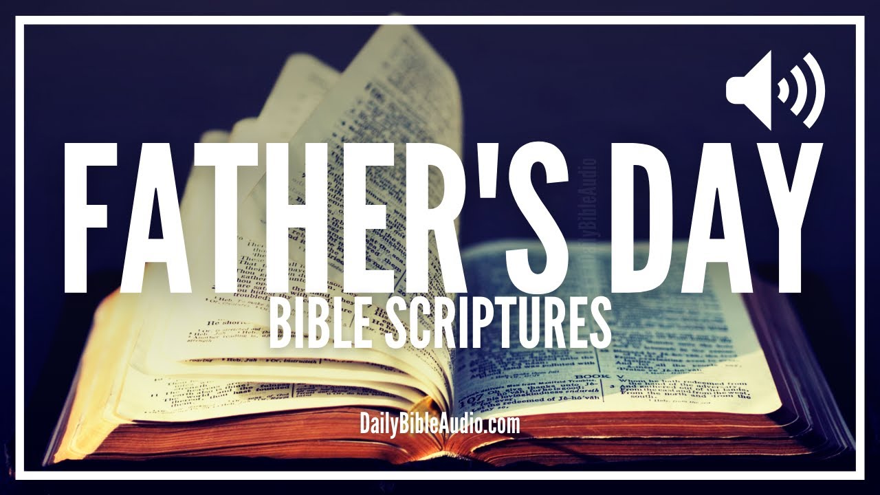Bible verses for father s day best scriptures for fathers day youtube