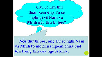 Đạo đức _ Khối 3 _ Tôn trọng thư từ, tài sản _Tuan 26