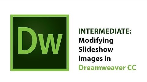 Intermediate: Modifying Slideshow Images in Dreamweaver CC