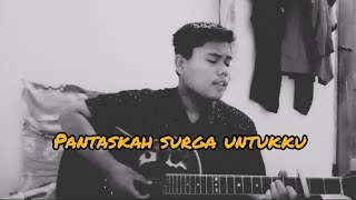 storywa pantaskah surga untukku - Tegar |cover guitar|