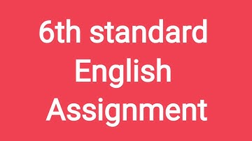 6th standard🙂 English assignment🙃 answers😀 2021🤗