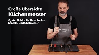 Große Küchenmesser: Santoku, Gyuto, Bunka, Cai Dao, Kochmesser und Nakiri