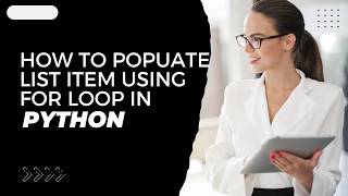 How to populate list items using for loop in python| Aga Khan Board | AKUEB | CS Knowledge