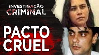 PACTO CRUEL - CASO DANIELLA PEREZ - INVESTIGAÇÃO CRIMINAL