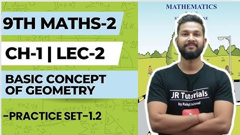 9th Maths-2 | Chapter 1 | Basic Concept of Geometry | Practice Set 1.2 | Lecture 2 | JR Tutorials |