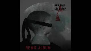 PREAMP DISASTER - Loped - Philipp Greter Remix