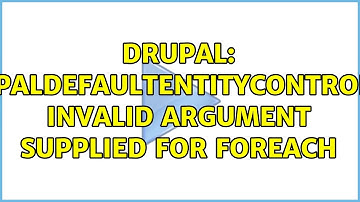 Drupal: DrupalDefaultEntityController invalid argument supplied for foreach