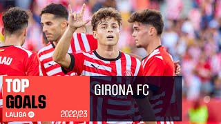 TOP GOALS Girona FC LaLiga Santander 2022/2023