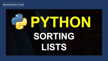 Python for Bioinformatics Lists Sorting