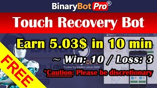 Binary Bot | Touch Recovery Bot | Free Download (2020)