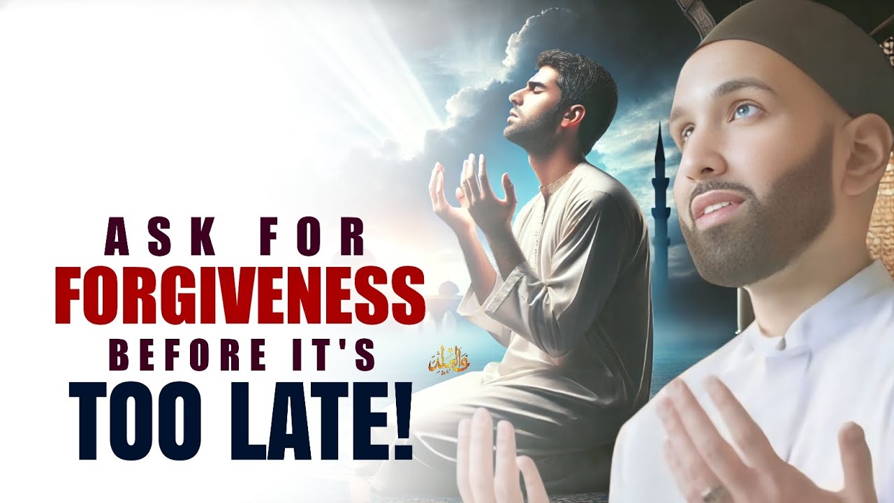 Do Not Delay Repentance, Seek Allah’s Before It's Too Late