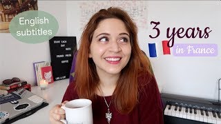 3 ANNÉES EN FRANCE | 3 Years in France (English subtitles)