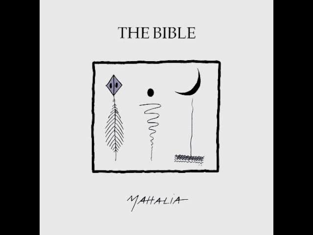 The Bible - Mahalia