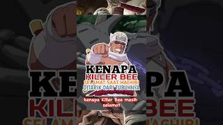 Download Lagu Kenapa Killer Bee Selamat Saat Hachibi Ditarik Dari Tubuhnya | Naruto #shorts #onepiece MP3